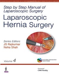 STEP BY STEP MANUAL OF LAPAROSCOPIC SURGERY:LAPAROSCOPIC HERNIA SURGERY (VOL.4)