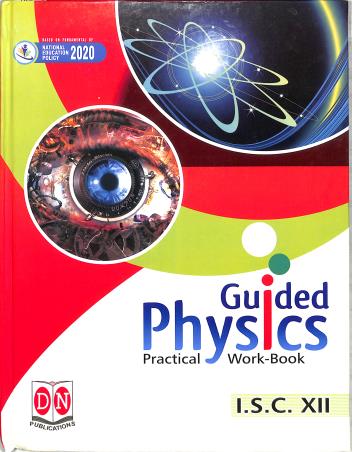 Guided Physics Practical Work-Book ISC Class 12 - Retail Maharaj