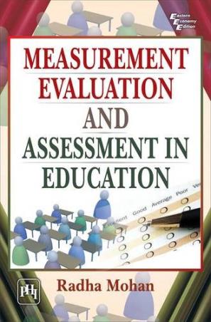 Measurement Evaluation And Assessment In Education - Retail Maharaj
