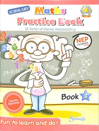 Scholars' Maths Practice Book 3 (A Series Of Mental Mathematics) NEP - Retail Maharaj