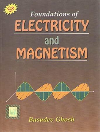 Foundation Of Electricity And Magnetism - Retail Maharaj