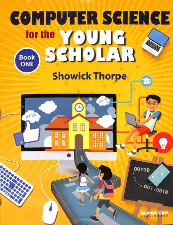 Computer Science For The Young Scholar Book 1 - Retail Maharaj