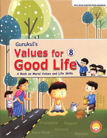 Gurukul's Values For Good Life 8 (A Book On Moral Values And Life Skills) - Retail Maharaj