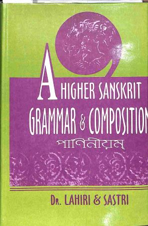 A Higher Sanskrit Grammar & Composition - Paniniyom - Retail Maharaj