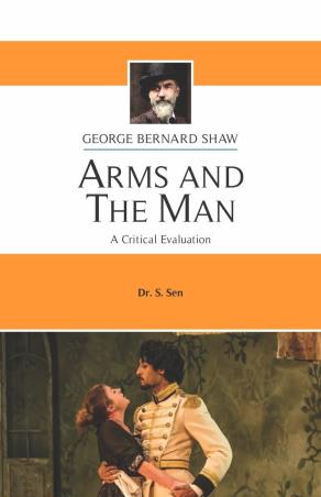 Arms And The Man : George Bernard Shaw - Retail Maharaj