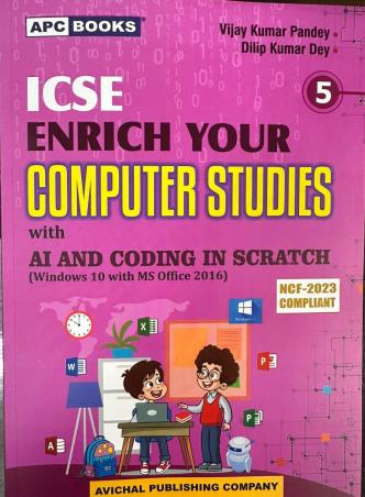APC ICSE Enrich Your Computer Studies Class 5 With AI And Coding In Scratch - Retail Maharaj