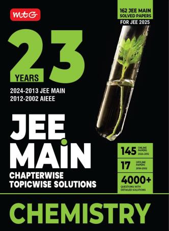 23 Years JEE Main Chapterwise - Topicwise Solutions Chemistry (For JEE 2025) - Retail Maharaj