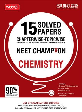 15 Years Solved Papers Chapterwise - Topicwise NEET Champion Chemistry (For NEET 2025) - Retail Maharaj