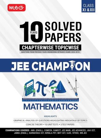 10 Years Solved Papers Chapterwise Topicwise JEE Champion Mathematics (Class 11 & 12) - Retail Maharaj