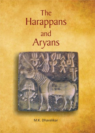 THE HARAPPANS AND ARYANS - Retail Maharaj