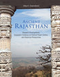ANCIENT RAJASTHAN: Research Development, Epigraphic Evidence on Political Power Centres, and Historical Perspectives - Retail Maharaj
