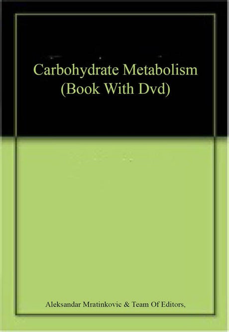 Carbohydrate Metabolism (Book With Dvd) - Retail Maharaj