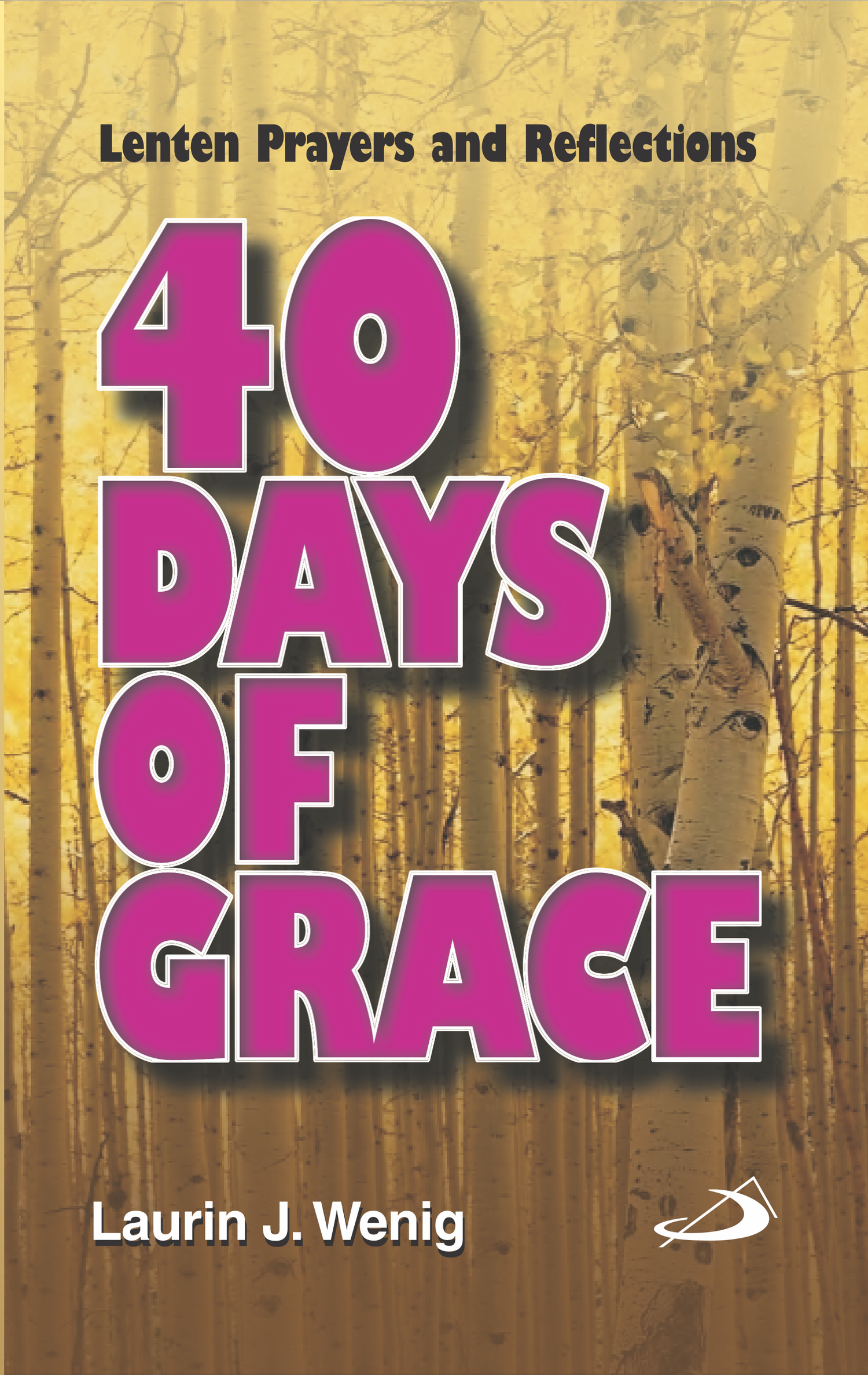 40 Days of Grace (Lenten Prayers and Reflections) - Retail Maharaj
