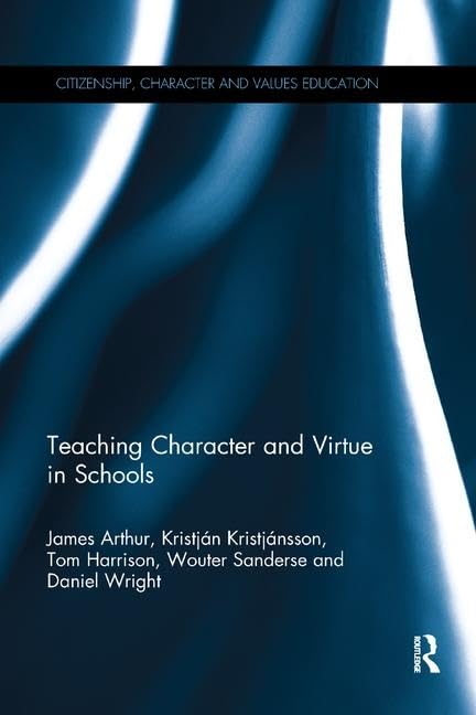 Teaching Character and Virtue in Schools (Citizenship, Character and Values Education) - Retail Maharaj