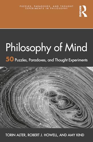 Philosophy of Mind: 50 Puzzles, Paradoxes, and Thought Experiments (Puzzles, Paradoxes, and Thought Experiments in Philosophy) - Retail Maharaj