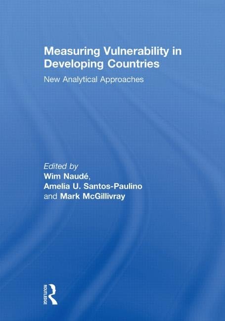 MEASURING VULNERABILITY IN DEVELOPING COUNTRIES: NEW ANALYTICAL APPROACHES - Retail Maharaj