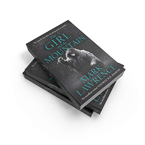 The Girl and the Mountain: Book 2 in the stellar new series from bestselling fantasy author of PRINCE OF THORNS and RED SISTER, Mark Lawrence (Book of the Ice) - Retail Maharaj