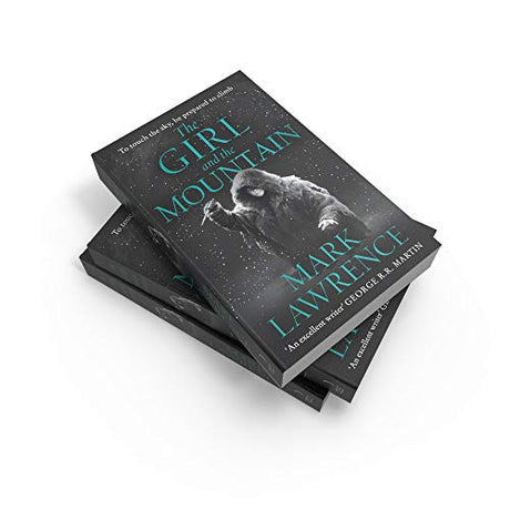 The Girl and the Mountain: Book 2 in the stellar new series from bestselling fantasy author of PRINCE OF THORNS and RED SISTER, Mark Lawrence (Book of the Ice) - Retail Maharaj