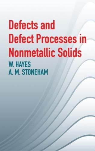 Defects and Defect Processes in Nonmetallic Solids - Retail Maharaj