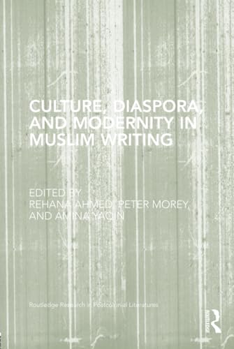 Culture, Diaspora, and Modernity in Muslim Writing - Retail Maharaj