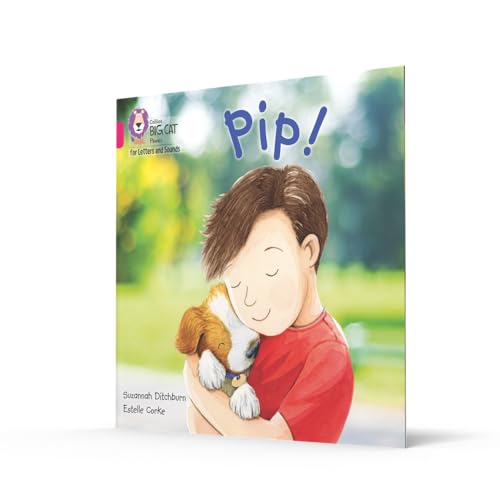 Pip!: Band 01A/Pink A Ditchburn, Suzannah And Corke, Estelle (Collins Big Cat Phonics for Letters and Sounds) - Retail Maharaj