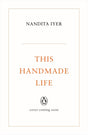 This Handmade Life: 7 Skills to Enhance and Transform Your Everyday Life - Retail Maharaj
