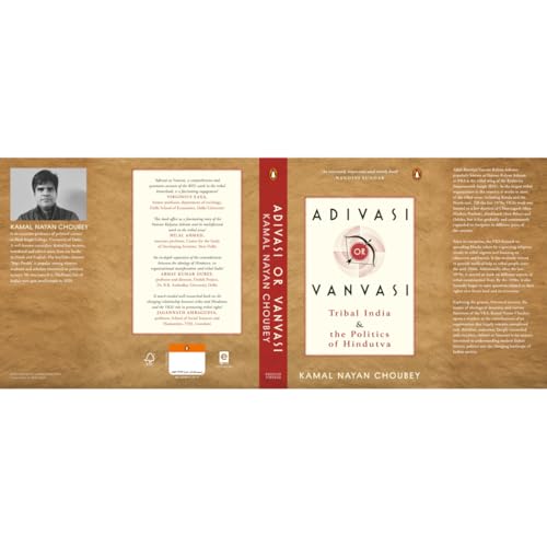 Adivasi or Vanvasi: Tribal India and the Politics of Hindutva - Retail Maharaj