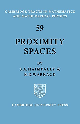Proximity Spaces: 59 (Cambridge Tracts in Mathematics) - Retail Maharaj