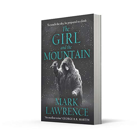 The Girl and the Mountain: Book 2 in the stellar new series from bestselling fantasy author of PRINCE OF THORNS and RED SISTER, Mark Lawrence (Book of the Ice) - Retail Maharaj