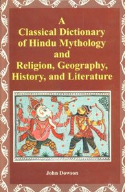 A Classical Dictionary Of Hindu Mythology And Religion, Geography, History & Literature - Retail Maharaj