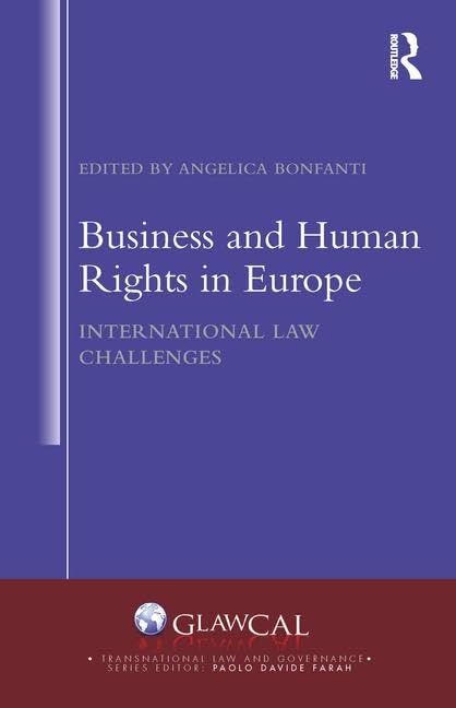 Business and Human Rights in Europe: International Law Challenges (Transnational Law and Governance) - Retail Maharaj