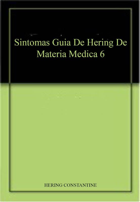 Sintomas Guia De Hering De Materia Medica 6 - Retail Maharaj