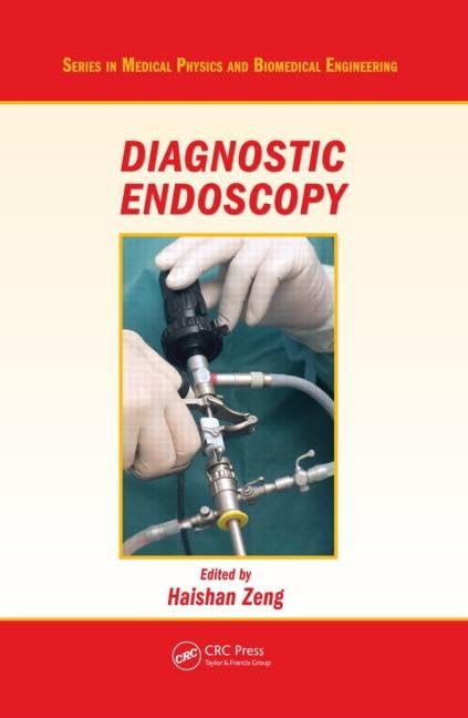 Diagnostic Endoscopy (Series in Medical Physics and Biomedical Engineering) - Retail Maharaj