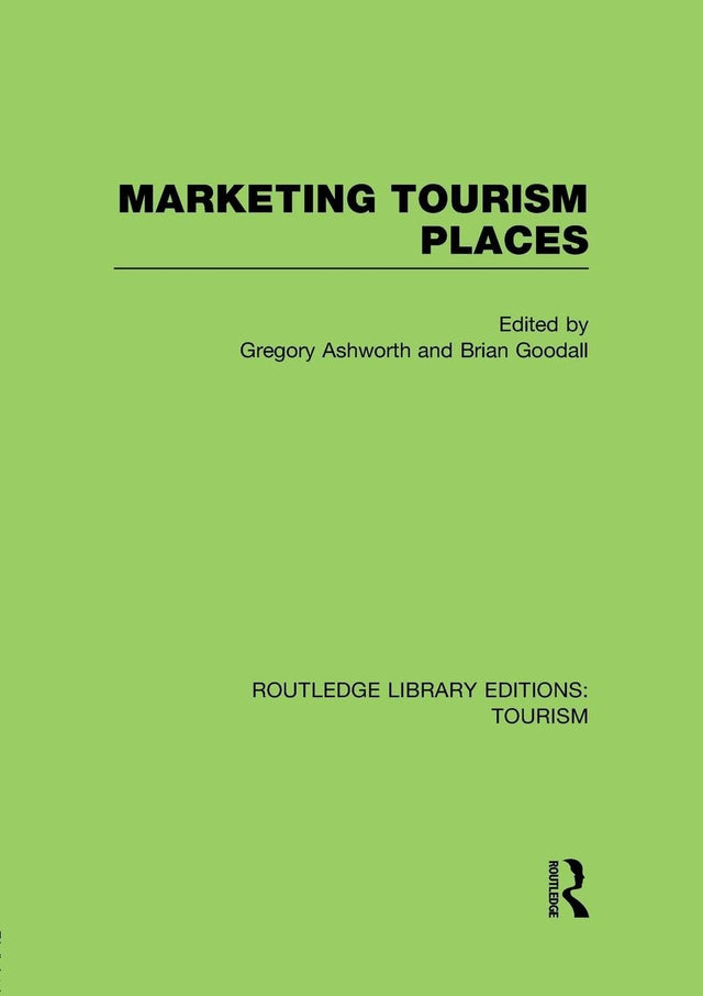 Marketing Tourism Places (RLE Tourism) (Routledge Library Editions: Tourism) - Retail Maharaj