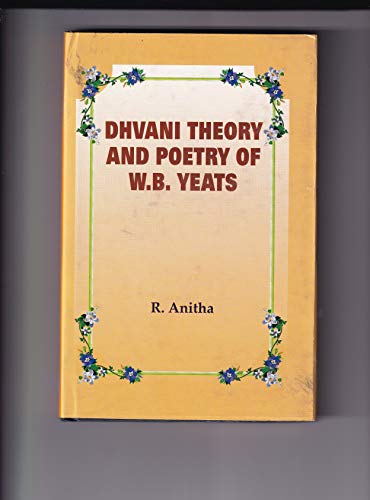 Dhvani Theory and Poetry of W. B. Yeats - Retail Maharaj