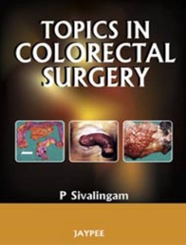 TOPICS IN COLORECTAL SURGERY