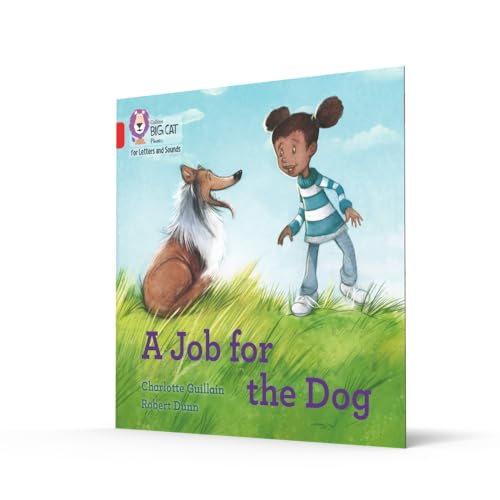 A Job for the Dog: Band 02B/Red B (Collins Big Cat Phonics for Letters and Sounds) - Retail Maharaj
