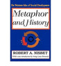 Metaphor and History: The Western Idea of Social Development - Retail Maharaj