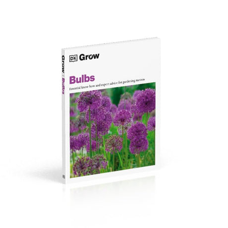 Grow Bulbs: Essential Know-how and Expert Advice for Gardening Success - Retail Maharaj