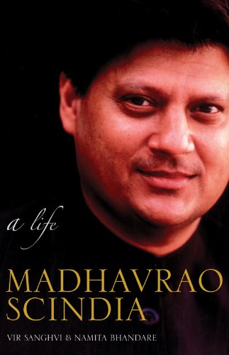 Madhavrao Scindia : A Life