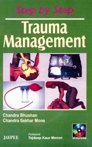 STEP BY STEP TRAUMA MANAGEMENT WITH PHOTO CD ROM