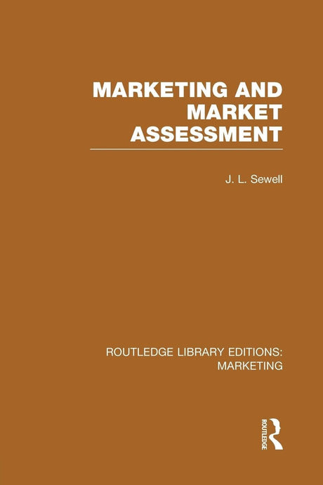 Marketing and Marketing Assessment (RLE Marketing) (Routledge Library Editions: Marketing) - Retail Maharaj
