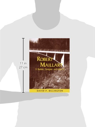 Robert Maillart: Builder, Designer, and Artist