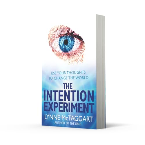 The Intention Experiment: Use Your Thoughts to Change the World - Retail Maharaj