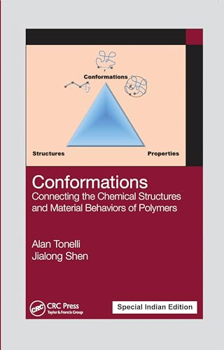 Conformations:Connecting the Chemical Structures and Material Behaviors of Polymers - Retail Maharaj