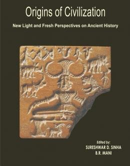 Origins of Civilization: New Light and Fresh Perspectives on Ancient History - Retail Maharaj