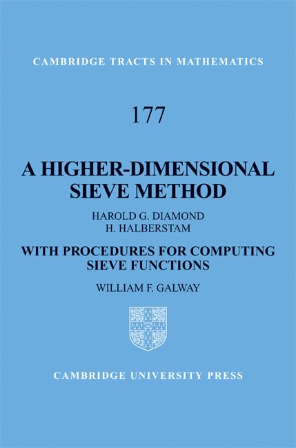A Higher-Dimensional Sieve Method: With Procedures for Computing Sieve Functions: 177 (Cambridge Tracts in Mathematics) - Retail Maharaj
