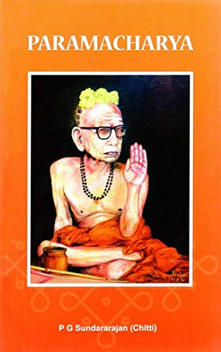 Paramacharya: Life of Sri Chandrasekharendra Saraswathi of Sri Kanchi Kamakoti Peetam - Retail Maharaj
