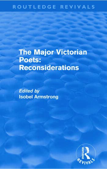 The Major Victorian Poets: Reconsiderations (Routledge Revivals) - Retail Maharaj