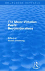 The Major Victorian Poets: Reconsiderations (Routledge Revivals) - Retail Maharaj